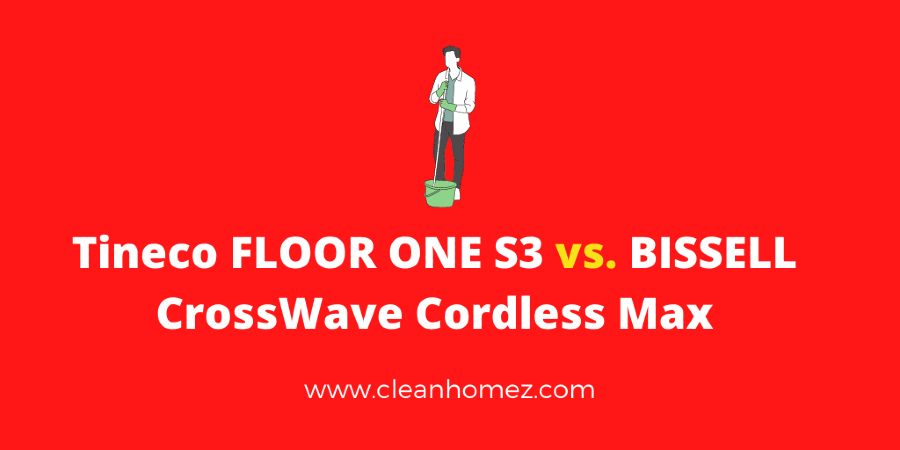 Tineco FLOOR ONE S3 vs. BISSELL CrossWave Cordless Max
